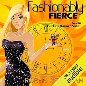 Fashionably Fierce: Hot Damned, Book Eighteen by Robyn Peterman, Robyn Peterman