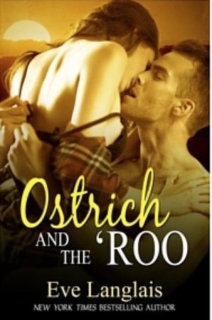 Ostrich and the 'Roo by Eve Langlais