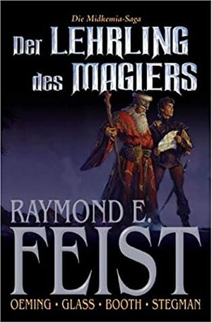 Die Midkemia Saga: Der Lehrling Des Magiers 01 by Raymond E. Feist