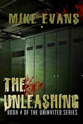 The Unleashing by Mike Evans