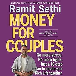 Money for Couples: No More Stress. No More Fights. Just a 10-Step Plan to Create Your Rich Life Together. by Ramit Sethi