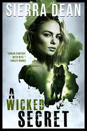 A Wicked Secret by Sierra Dean