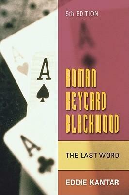 Roman Keycard Blackwood: The Final Word by Eddie Kantar