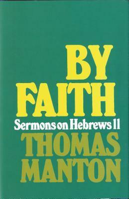 By Faith by Thomas Manton