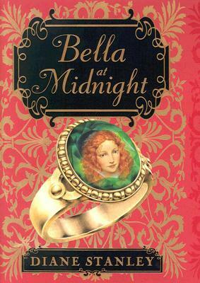 Bella at Midnight by Diane Stanley