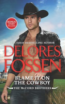 Blame It on the Cowboy: An Anthology by Delores Fossen