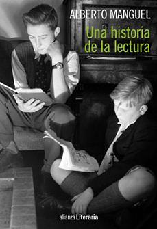 Una historia de la lectura by Alberto Manguel