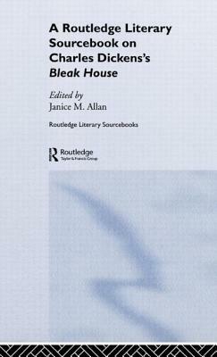 Charles Dickens's Bleak House: A Routledge Study Guide and Sourcebook by 