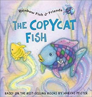 Copycat Fish by Gail Donovan, David Austin Clar