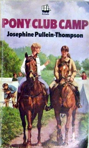 Pony Club Camp by Josephine Pullein-Thompson