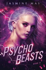 Psycho Beasts by Jasmine Mas