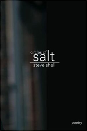 Circles Of Salt by Steve Shell
