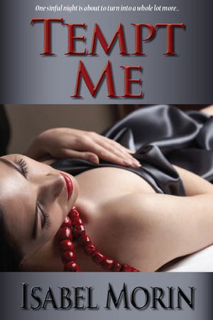 Tempt Me by Isabel Morin