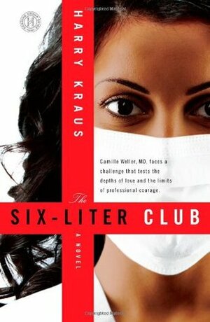 The Six-Liter Club by Harry Kraus