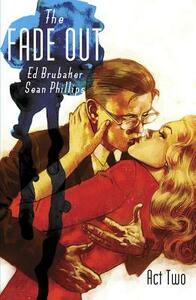 The Fade Out: Act Two by Ed Brubaker