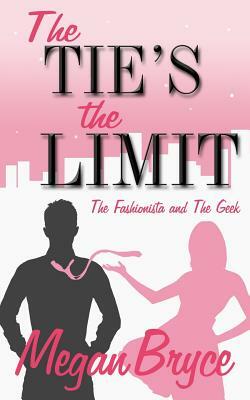 The Tie's The Limit by Megan Bryce