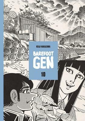 Barefoot Gen Volume 10: Never Give Up by Keiji Nakazawa