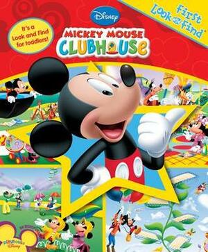 Mickey Mouse Clubhouse: First Look and Find by The Walt Disney Company, Sue DiCicco