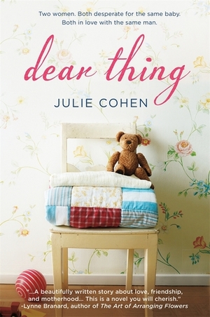 Dear Thing by Julie Cohen