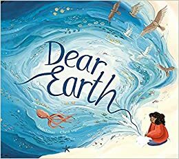 Dear Earth by Isabel Otter