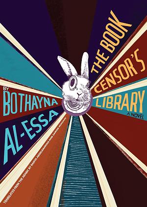 The Book Censor's Library by Bothayna Al-Essa
