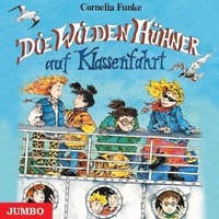 Die Wilden Hühner auf Klassenfahrt by Cornelia Funke