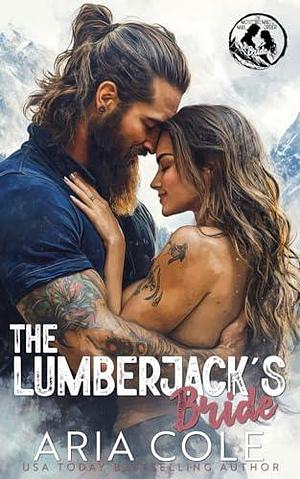 The Lumberjack's Bride by Aria Cole
