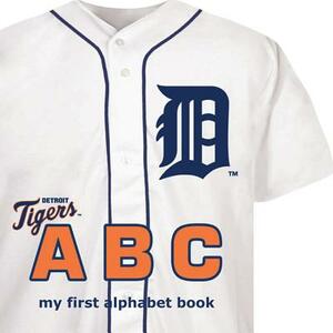 Detroit Tigers ABC by Brad M. Epstein