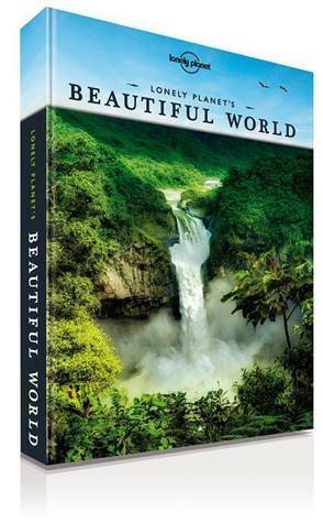 Lonely Planet's Beautiful World by Lonely Planet