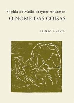 O Nome das Coisas by Sophia de Mello Breyner Andresen