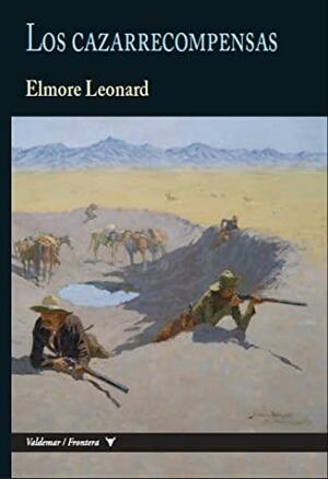 Los cazarecompensas by Elmore Leonard, Marta Lila Murillo