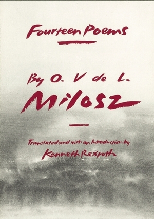 Fourteen Poems by Kenneth Rexroth, Oskar Władysław de Lubicz Miłosz