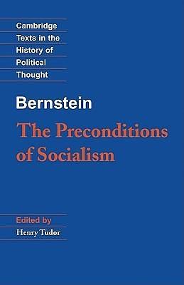 The Preconditions of Socialism by Henry Tudor, Eduard Bernstein, Eduard Bernstein