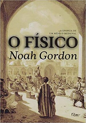 O Fisico by Noah Gordon, Aulyde Soares Rodrigues
