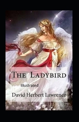 The Ladybird Illustrated by D.H. Lawrence