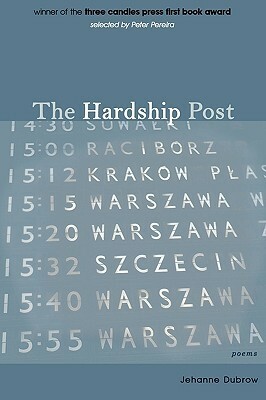 The Hardship Post by Peter Pereira, Jehanne Dubrow