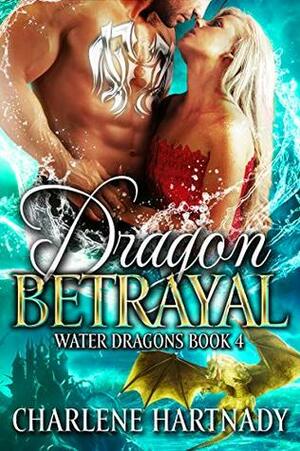 Dragon Betrayal by Charlene Hartnady