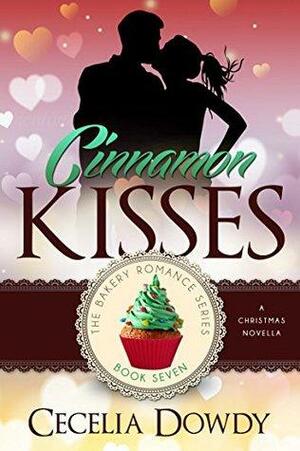 Cinnamon Kisses by Cecelia Dowdy