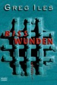 Bisswunden by Greg Iles