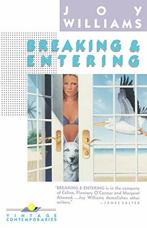 Breaking and Entering (Flamingo) by Joy Williams