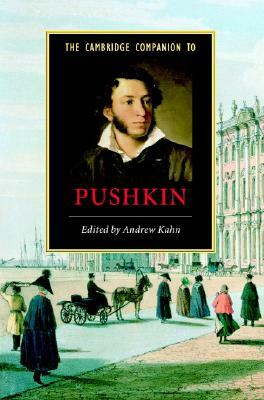 The Cambridge Companion to Pushkin by 