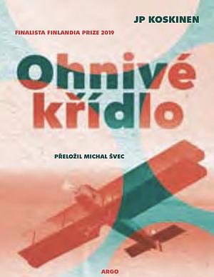 Ohnivé křídlo by Juha-Pekka Koskinen