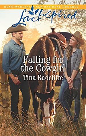 Falling for the Cowgirl by Tina Radcliffe