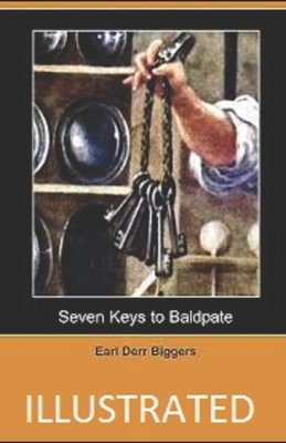 Seven Keys to Baldpate Illustrated by Earl Derr Biggers