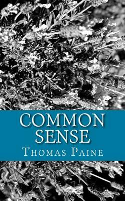 Common Sense by Thomas Paine by Thomas Paine