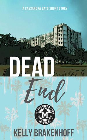 Dead End by Kelly Brakenhoff