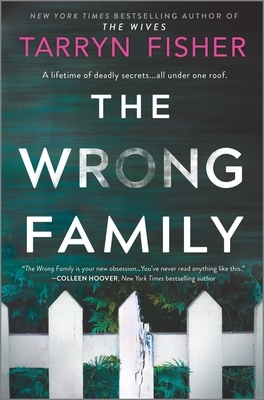 The Wrong Family by Tarryn Fisher