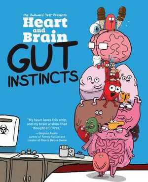 Heart and Brain: Gut Instincts by Nick Seluk