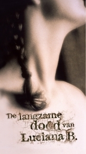 De langzame dood van Luciana B. by P. Valkenet, Guillermo Martínez