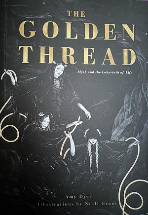 The Golden Thread by Amy Dyer